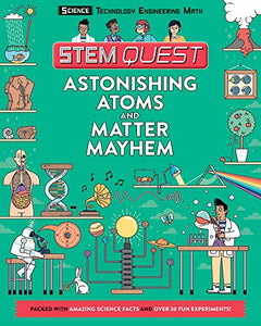 Astonishing Atoms and Matter Mayhem 