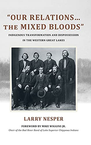 Our Relations...the Mixed Bloods
