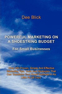 Powerful Marketing On A Shoestring Budget 