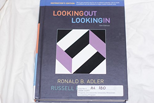 Product Details Looking Out Looking In, 13th Edition Instructors Edition