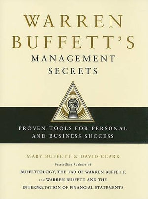 Warren Buffett's Management Secrets: Proven Tools for Personal and Business Success