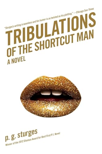 Tribulations of the Shortcut Man: A Novel