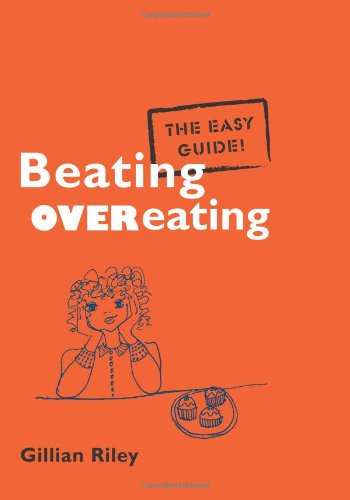 Beating Overeating: The Easy Guide