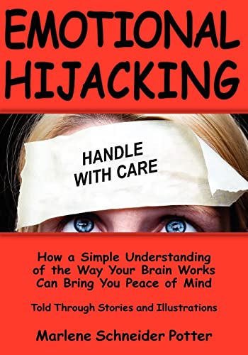 Emotional Hijacking