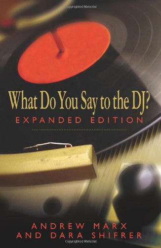 What Do You Say to the DJ? Expanded Edition