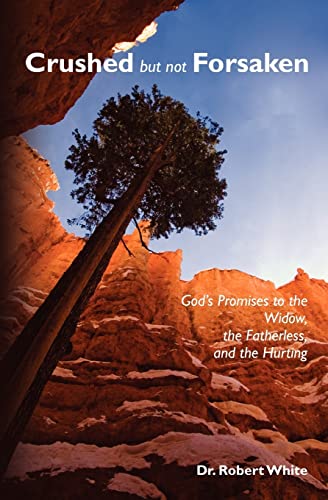 Crushed but not Forsaken