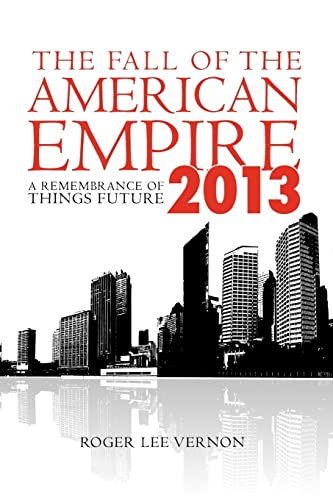 The Fall of the American Empire - 2013