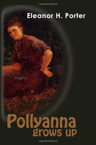 Pollyanna Grows Up