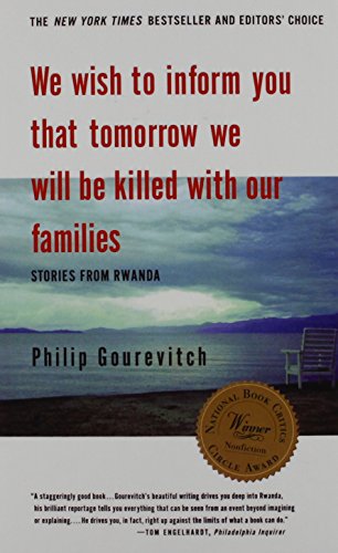 We Wish to Inform You That Tomorrow We Will Be Killed With Our Families: Stories from Rwanda