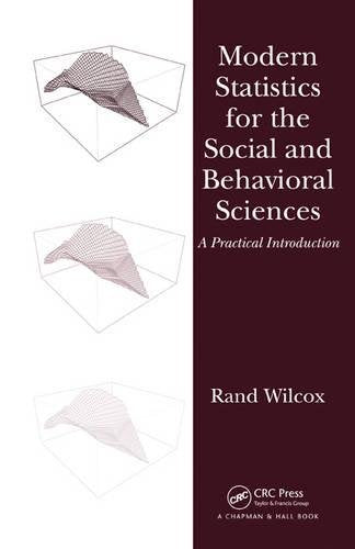 Modern Statistics for the Social and Behavioral Sciences