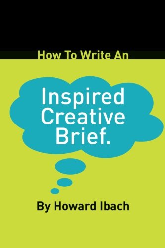 How to Write an Inspired Creative Brief