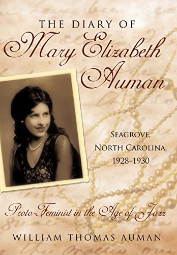 The Diary of Mary Elizabeth Auman, Seagrove, North Carolina, 1928-1930