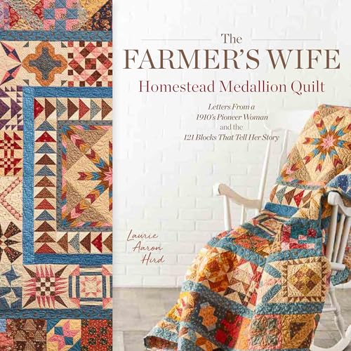The Farmer's Wife Homestead Medallion Quilt