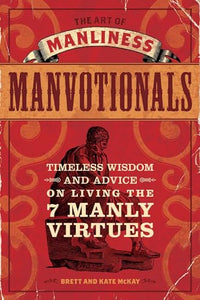 The Art of Manliness - Manvotionals 