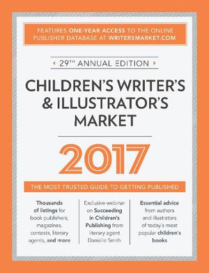 Children’s Writer’s & Illustrator’s Market 2017