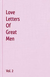 Love Letters Of Great Men - Vol. 2 