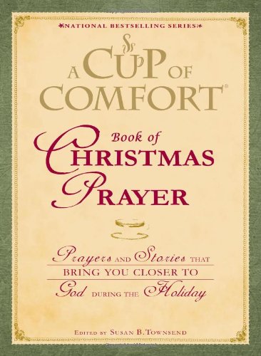 A "Cup of Comfort" Book of Christmas Prayer