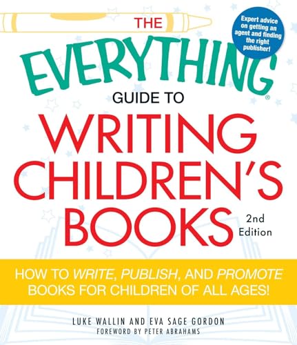 The Everything Guide to Writing Children's Books