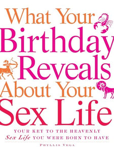 What Your Birthday Reveals about Your Sex Life 