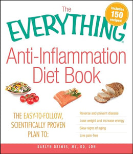 The Everything Anti-Inflammation Diet Book 