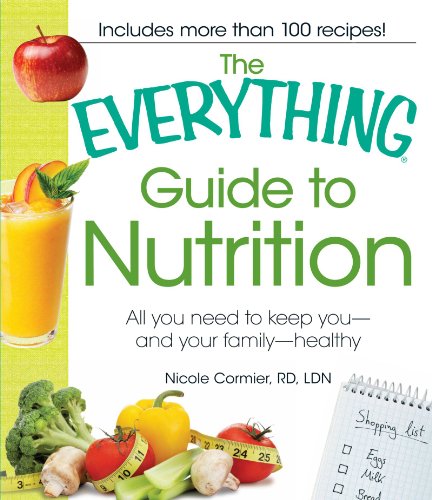The Everything Guide to Nutrition