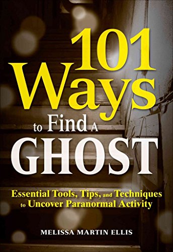 101 Ways to Find a Ghost