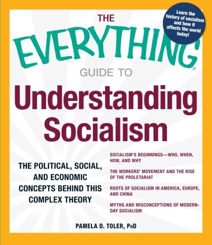 The Everything Guide to Understanding Socialism