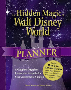 The Hidden Magic of Walt Disney World Planner 