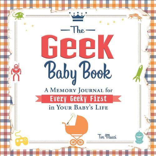 The Geek Baby Book