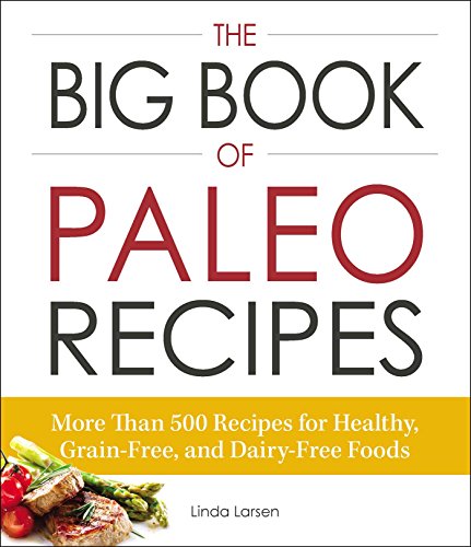 The Big Book of Paleo Recipes