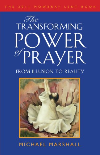 The Transforming Power of Prayer