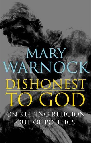 Dishonest to God