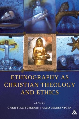 Ethnography as Christian Theology and Ethics