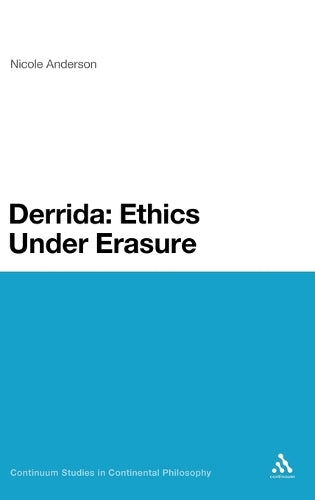 Derrida: Ethics Under Erasure