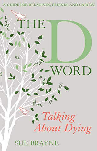 The D-Word: Talking about Dying