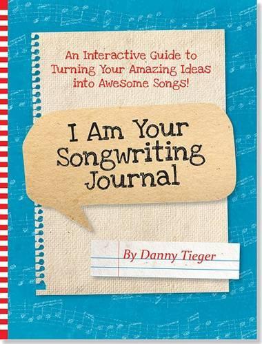 I Am Your Songwriting Journal