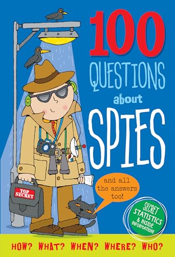 100 Questions About... Spies