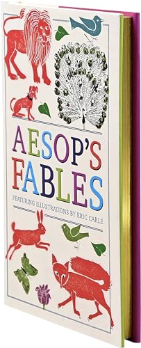 Aesop's Fables (Deluxe, Hardbound Edition with Original Illustrations by Eric Carle)