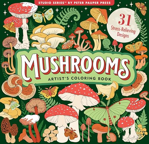 Mushrooms Adult Coloring Book (31 One-Sided Designs on Thick Paper)