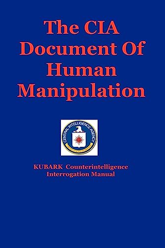 The CIA Document Of Human Manipulation