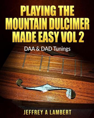 Playing The Mountain Dulcimer Made Easy