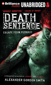 Death Sentence (Escape from Furnace) 