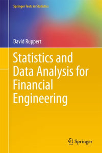 Statistics and Data Analysis for Financial Engineering 