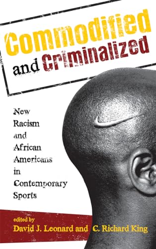 Commodified and Criminalized