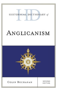 Historical Dictionary of Anglicanism 