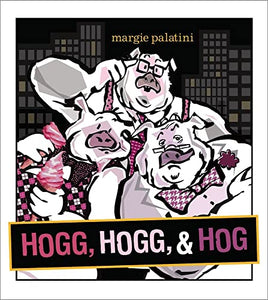 Hogg, Hogg, & Hog 