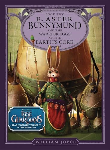 E. Aster Bunnymund and the Warrior Eggs at the Earth's Core!