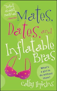 Mates, Dates, and Inflatable Bras 