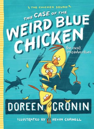 The Case of the Weird Blue Chicken