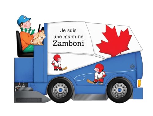 Je Suis Une Machine Zamboni